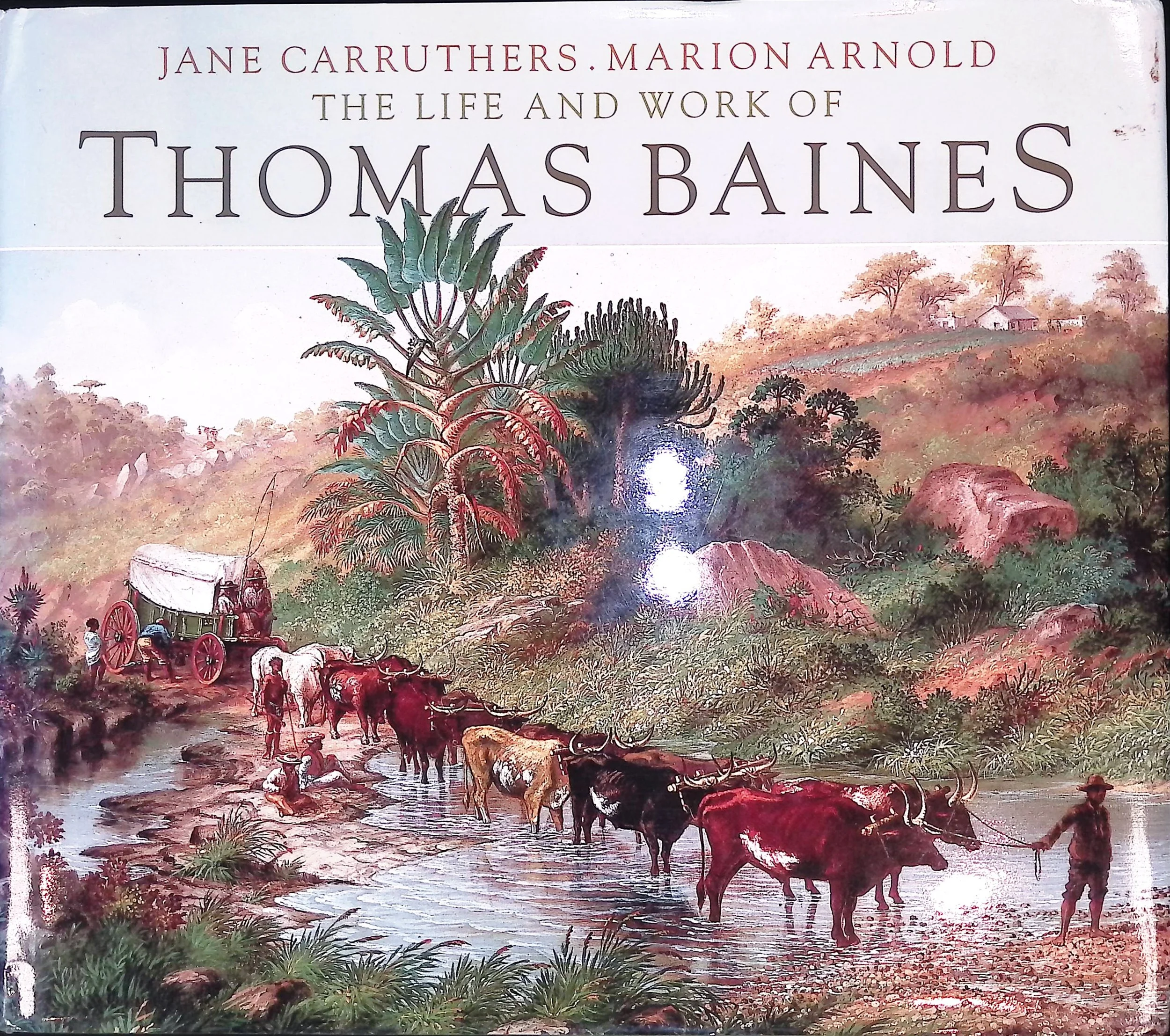 The Life and Work of Thomas Baines