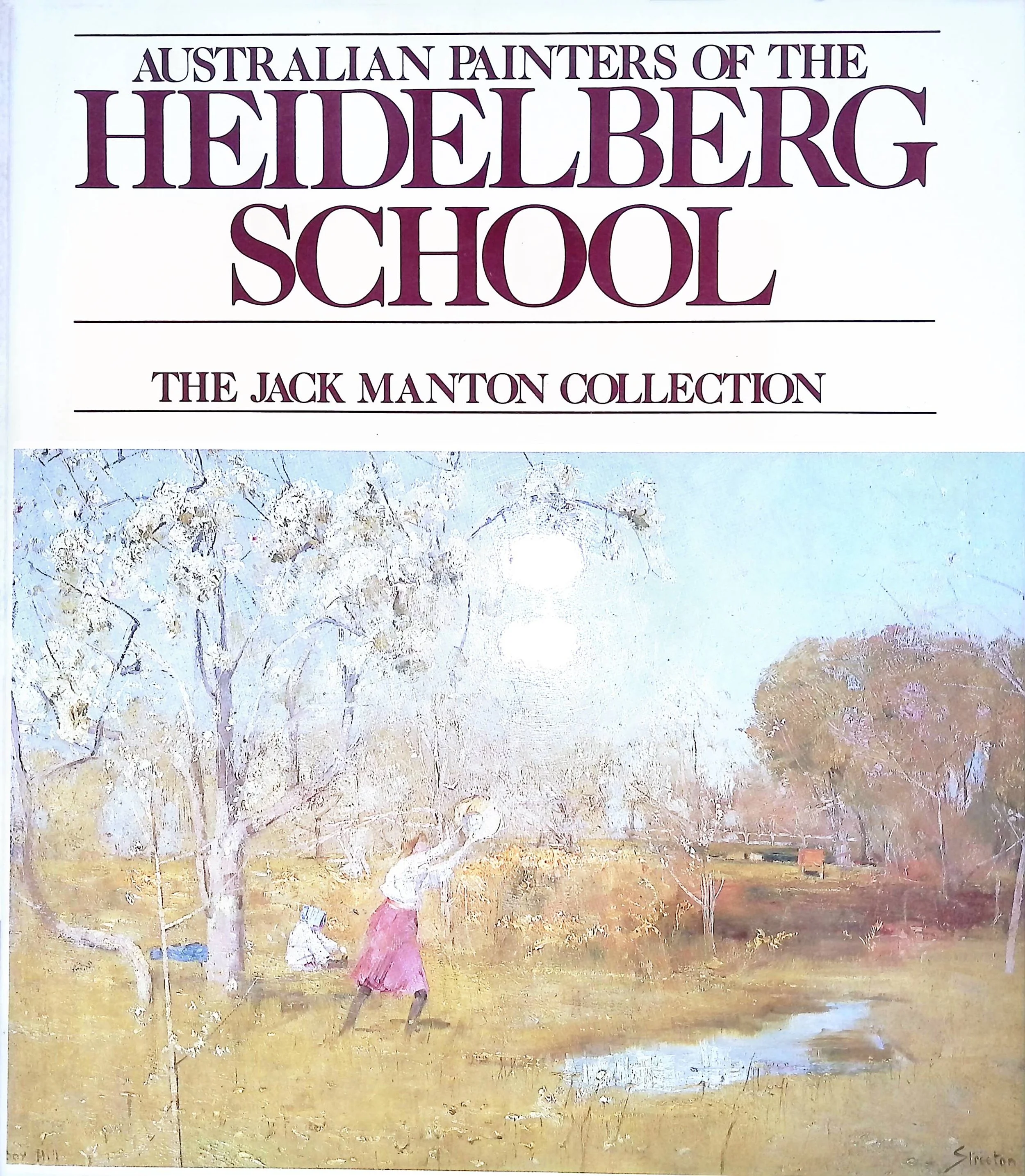 Australian Painters of the Heidelberg School - The Jack Manton Collection