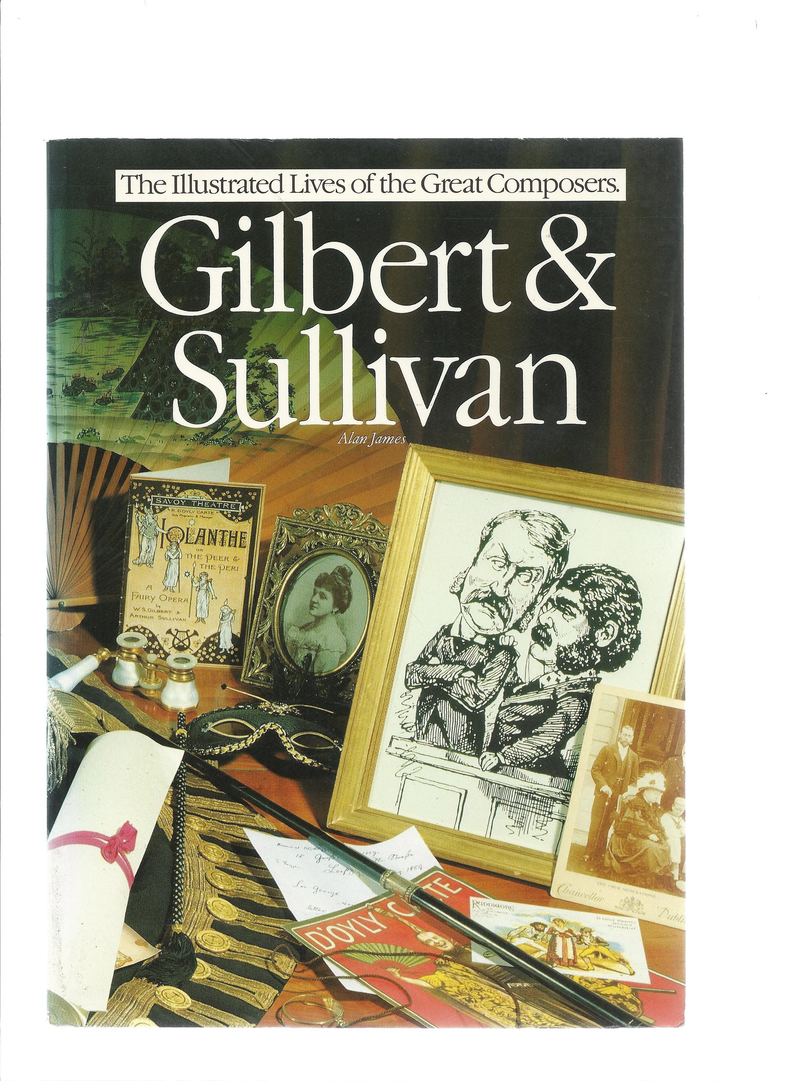 Gilbert & Sullivan - The illustrated Lives of the Great Composers