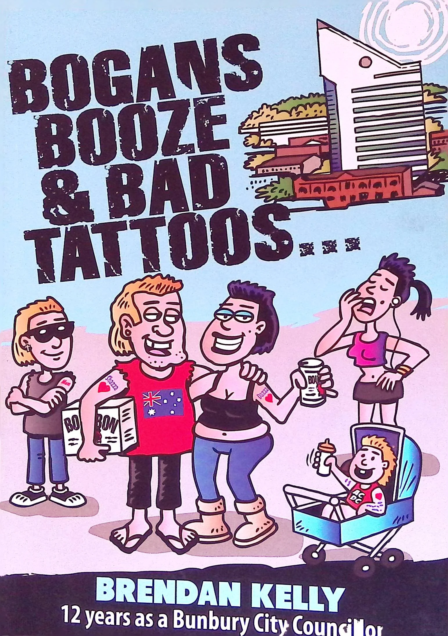 Bogans Booze & Bad Tattoos