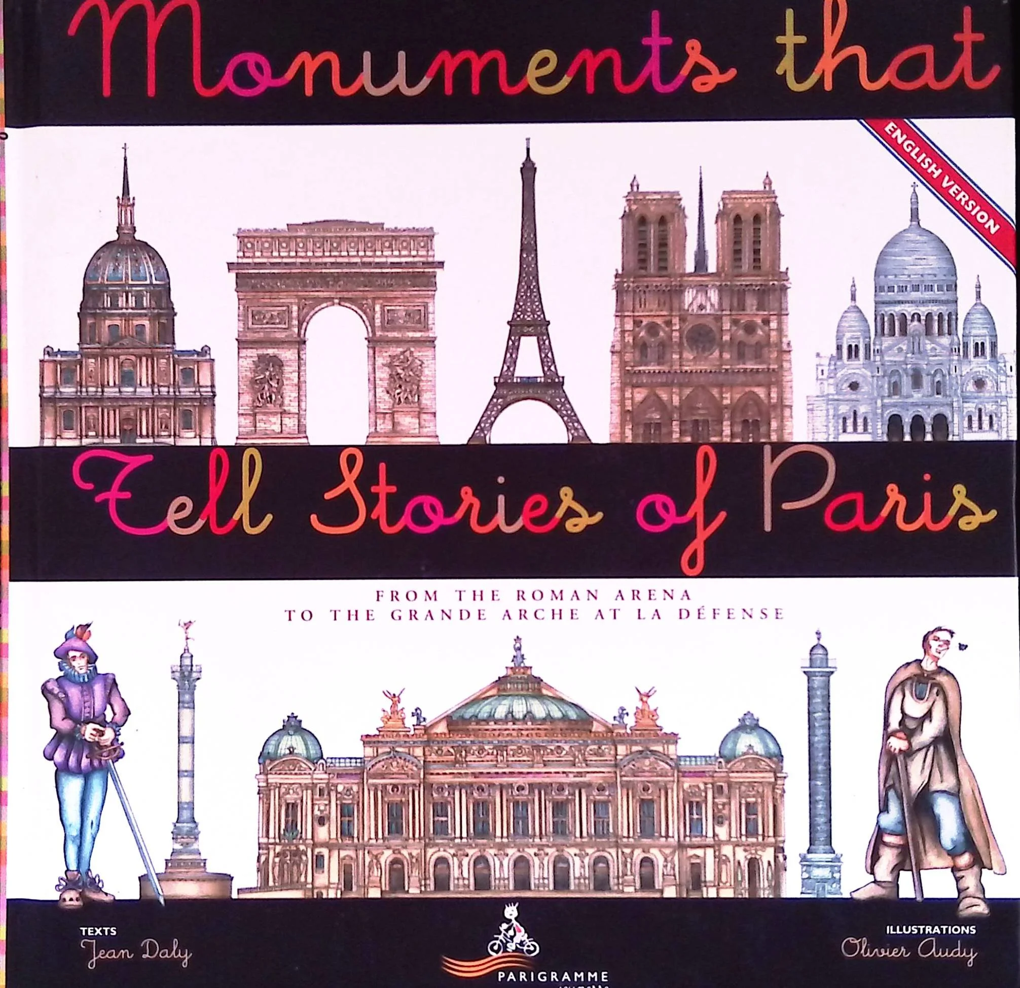 Monuments that tell Stories of Paris