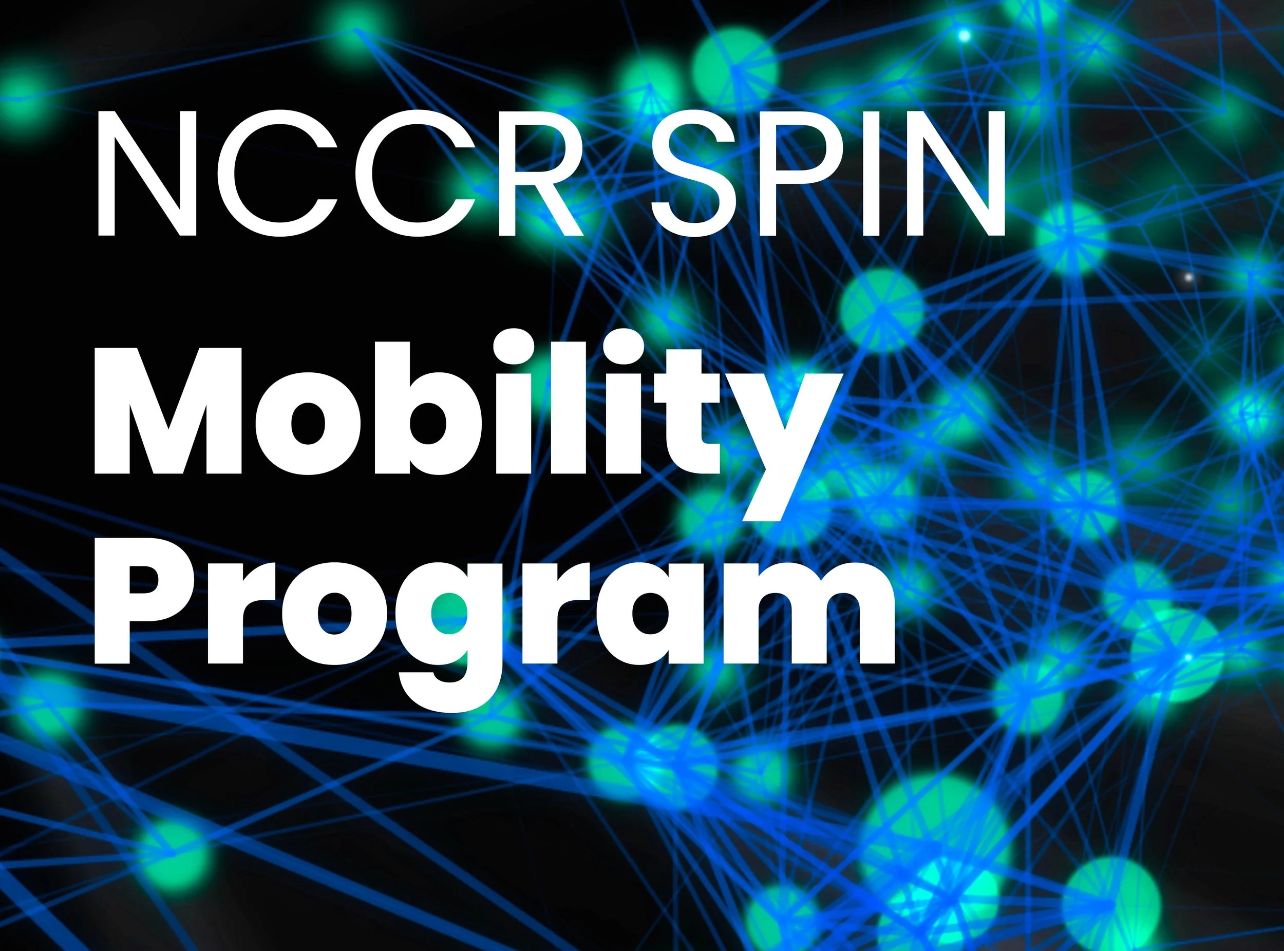 New NCCR SPIN Mobility Grants open new horizons for your research
