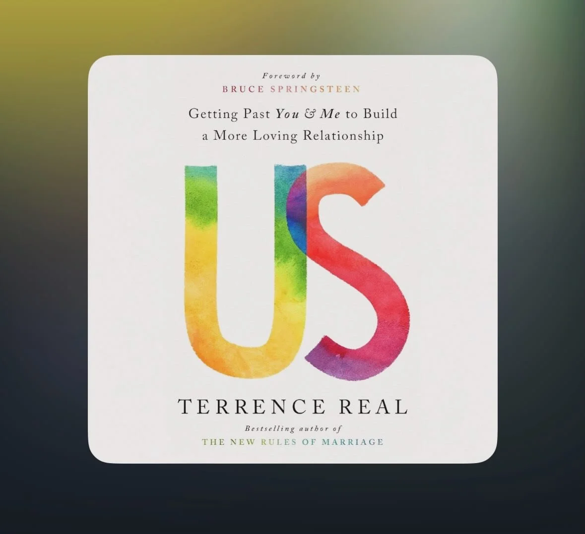 Speaking of relationships&hellip;

One of my favorite books I&rsquo;ve been recommending to all my friends, supervisees and clients lately - Us by Terry Real. 

There&rsquo;s so much I love about this book, but my favorite thing? Us consciousness. Th