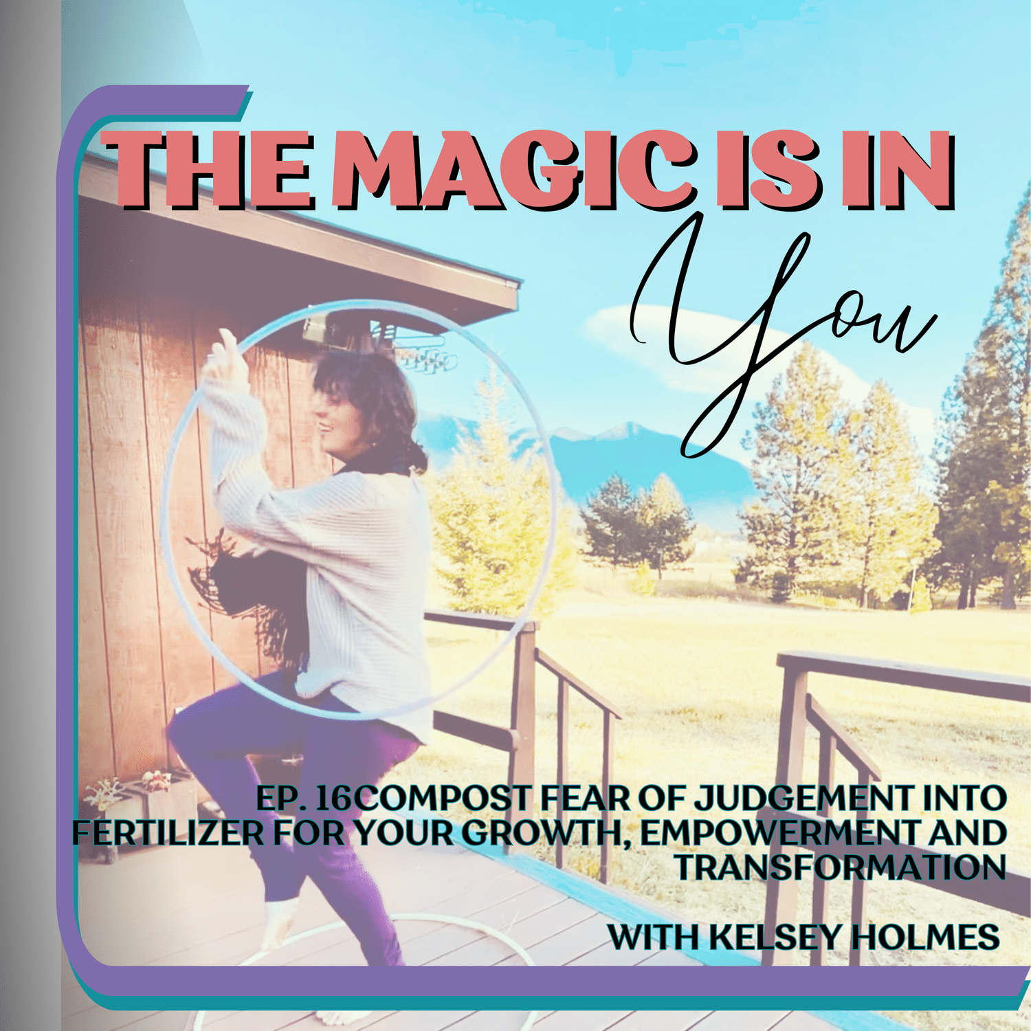 Compost Fear of Judgment Into Fertilizer for Your Growth, Empowerment and Transformation episode artwork