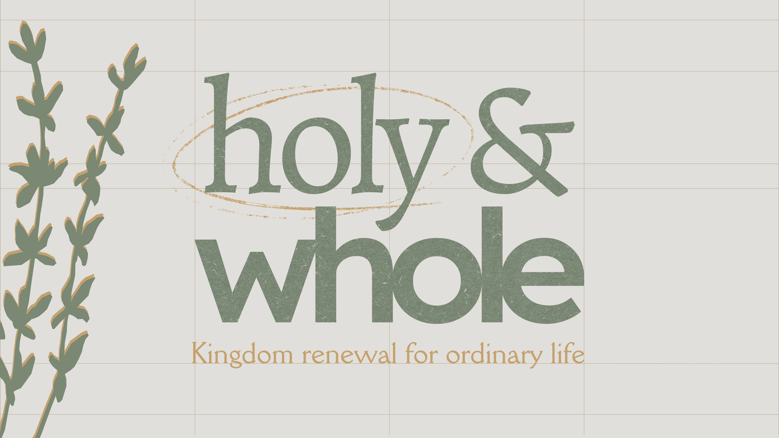 Holy &amp; Whole: Kingdom Renewal in Ordinary Life