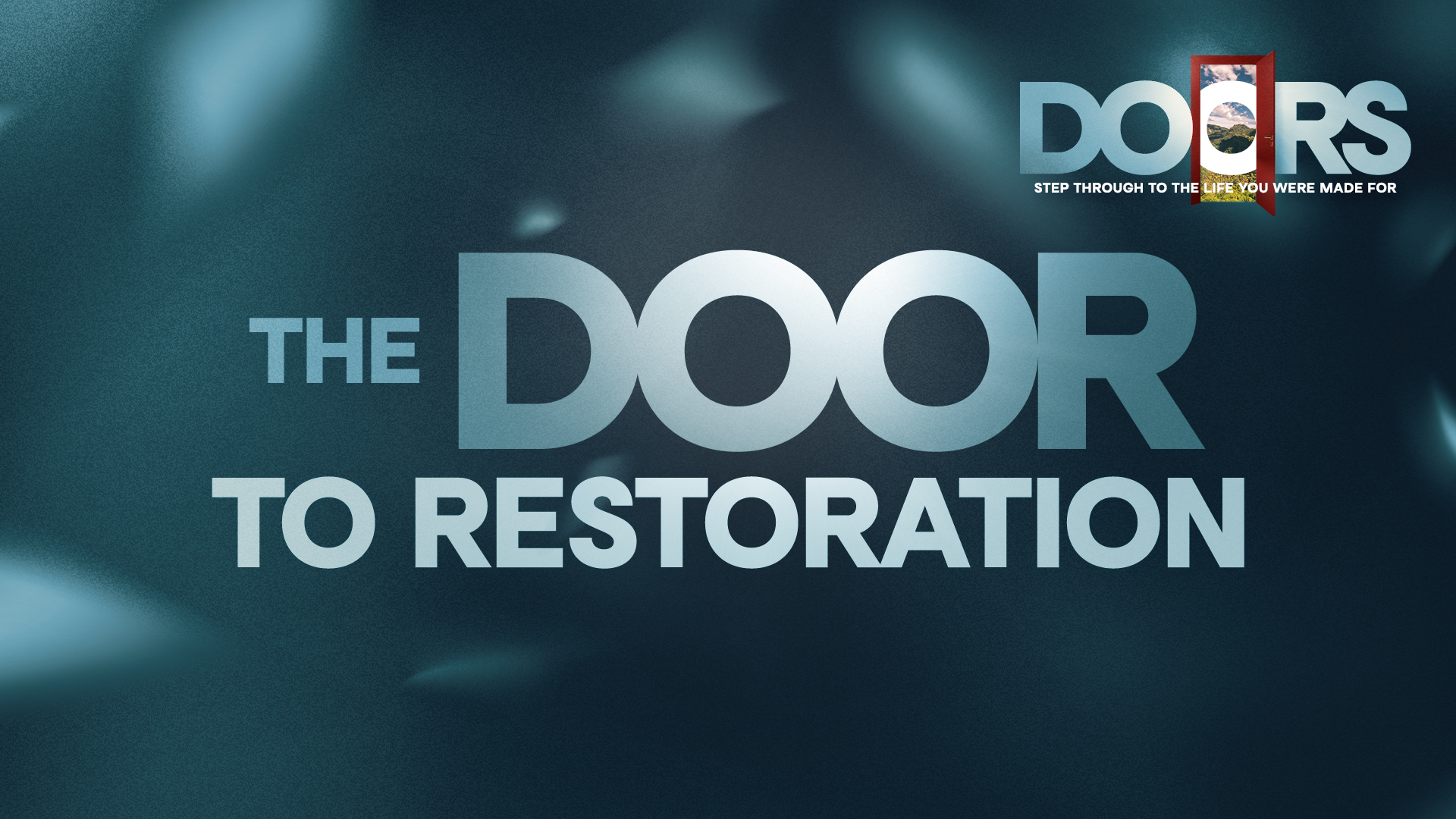 Doors: The Door to Restoration