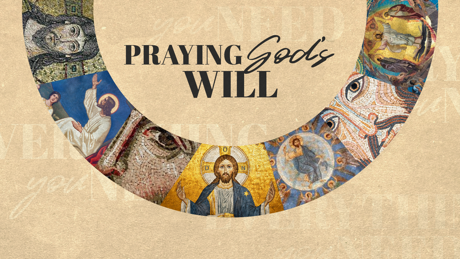 Colossians: Praying God’s Will