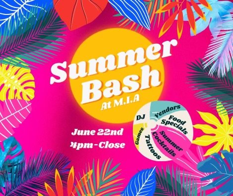 Summer Bash at M.I.A.