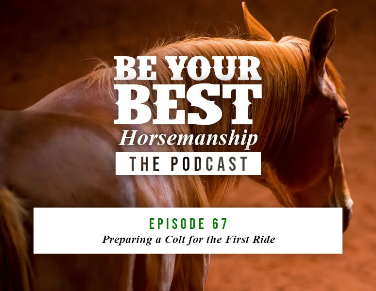 Ep 67: Preparing a Colt for the First Ride