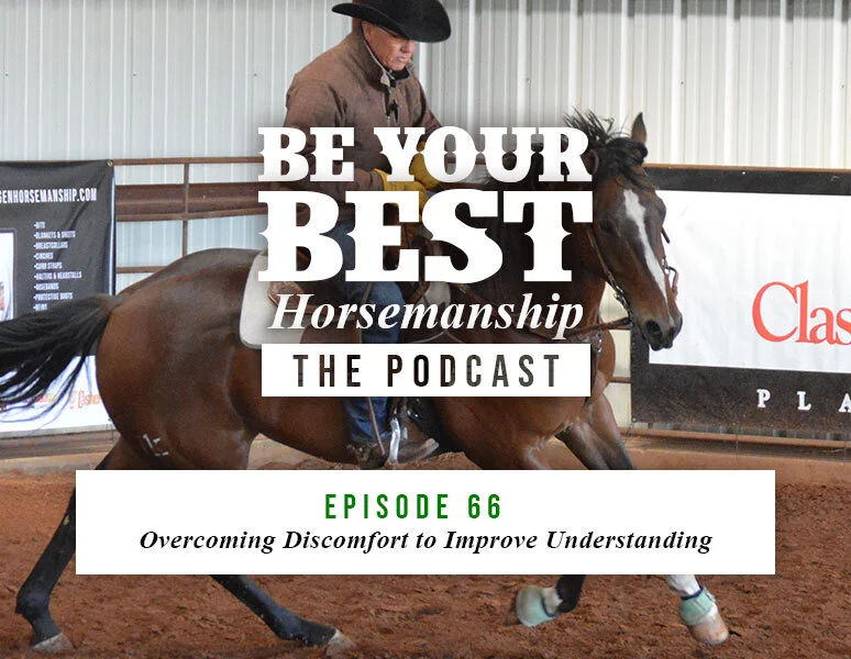 Ep 66: Overcoming Discomfort to Improve Understanding