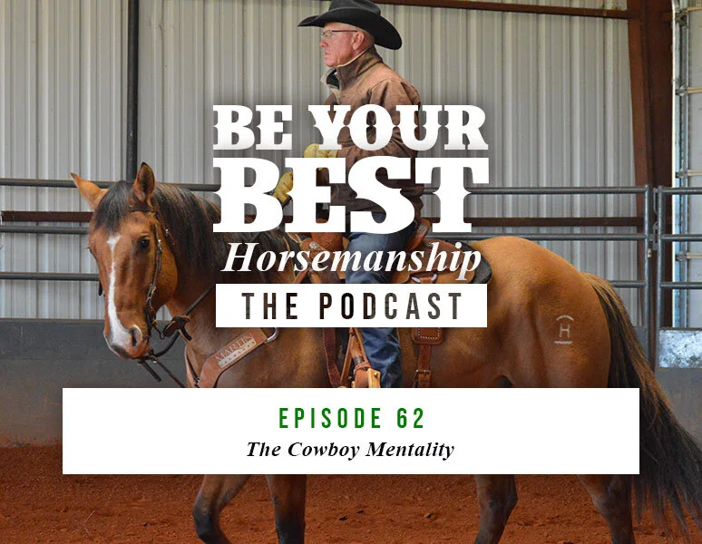 Ep 62: The Cowboy Mentality