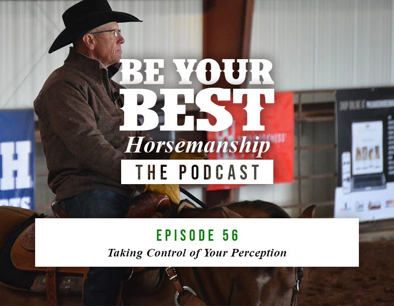 Ep 56: Taking Control of Your Perception