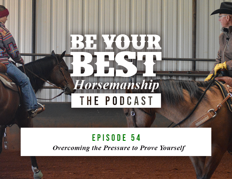 Ep 54: Overcoming the Pressure to Prove Yourself