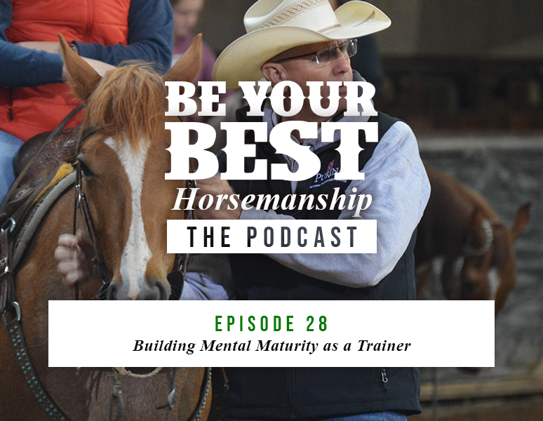 Ep 28: Building Mental Maturity as a Trainer