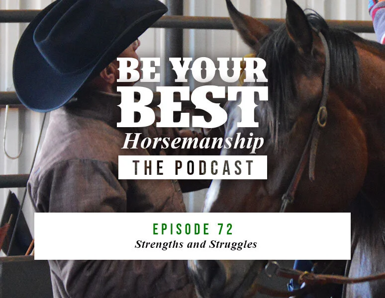 Ep 72: Strengths and Struggles