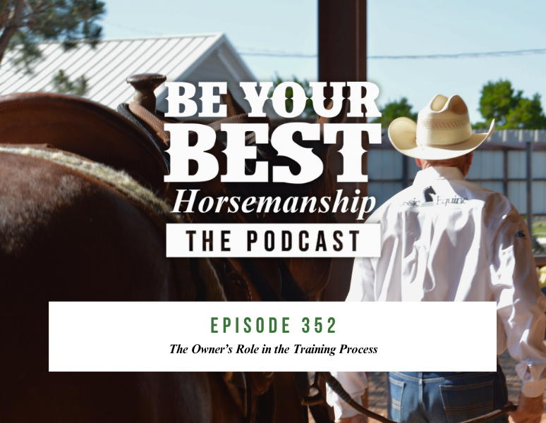 Ep 352: The Owner’s Role in the Training Process