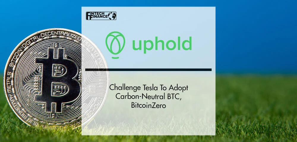 Uphold Tesla Challenge Announced