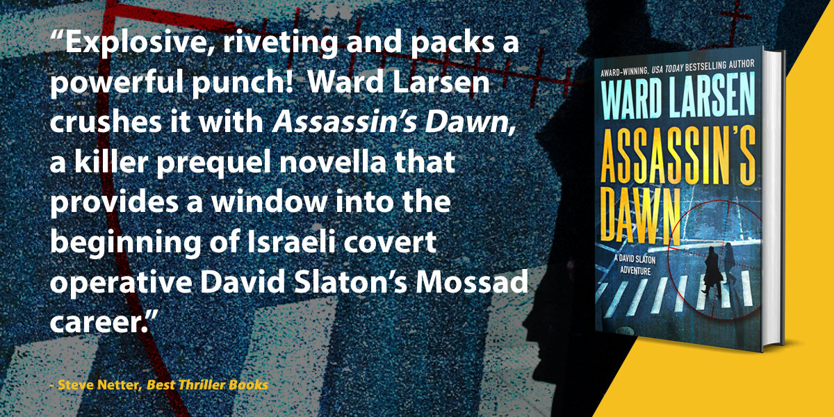 assassins-dawn-ward-larsen-best-thriller-books-steve-netter.jpg