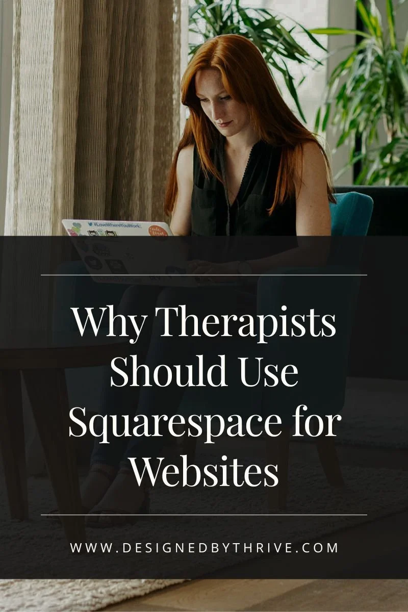 Why Therapists Should Use Squarespace for Websites