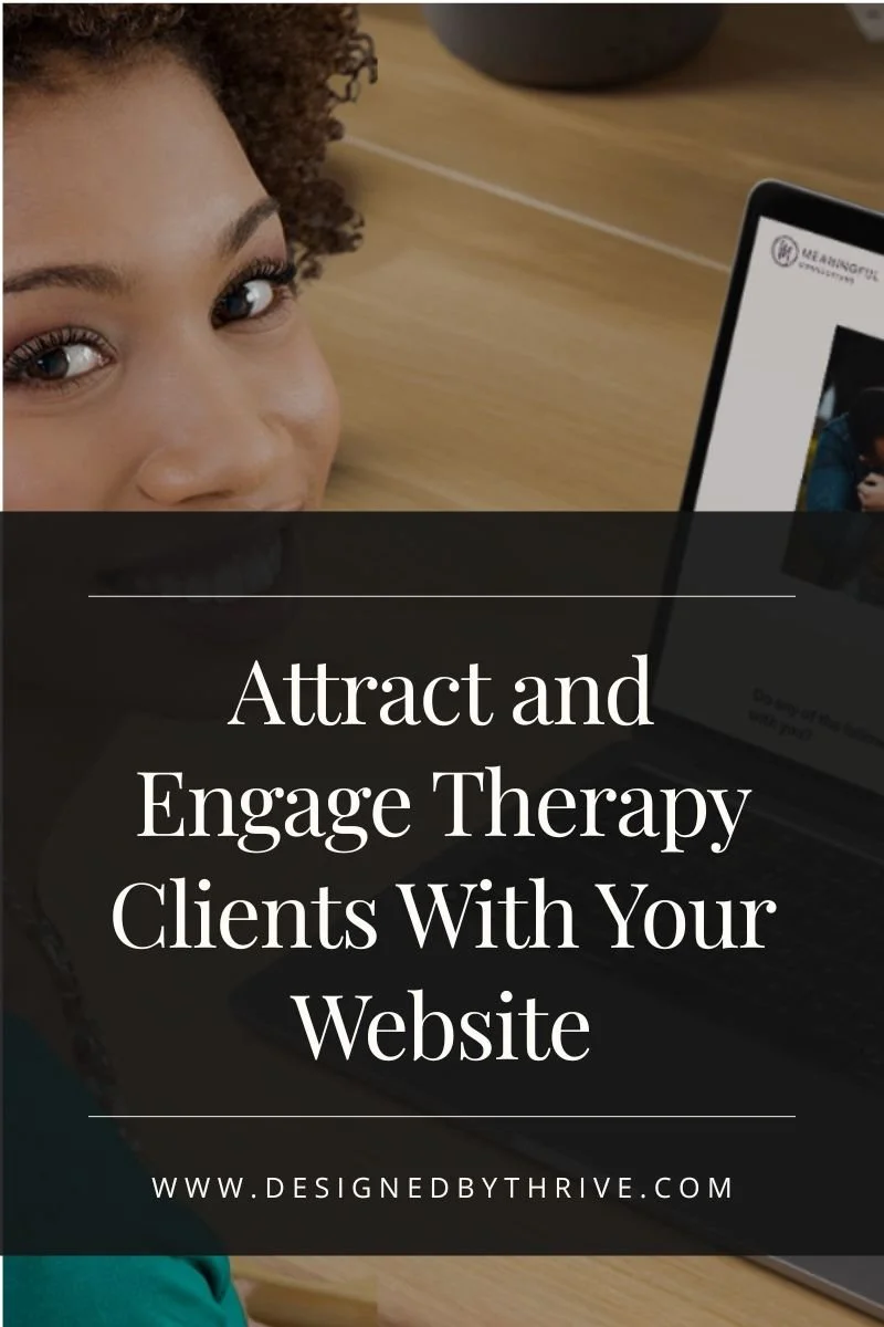 Attract and Engage Therapy Clients With Your Website