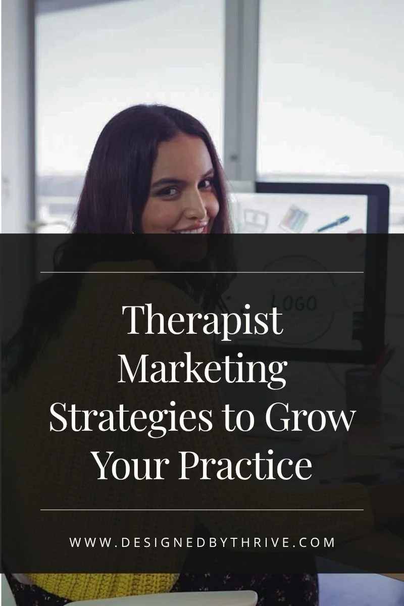 Therapist Marketing Strategies to Grow Your Practice
