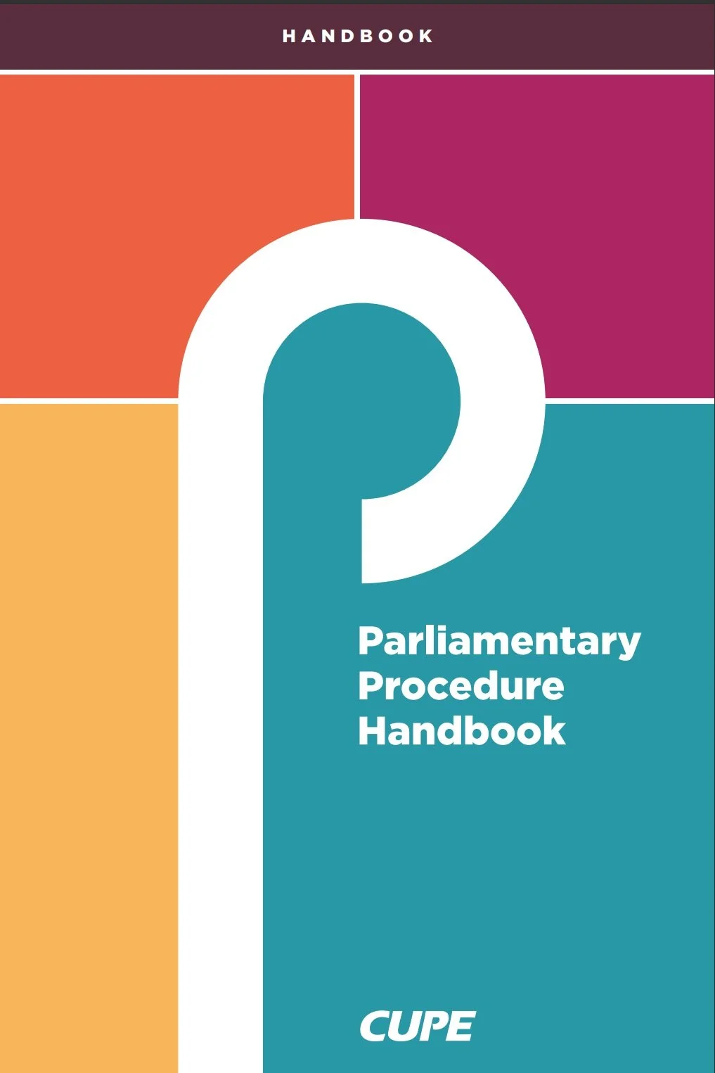 A handbook summarizing Bourinot's Rules of Order - Written by CUPE