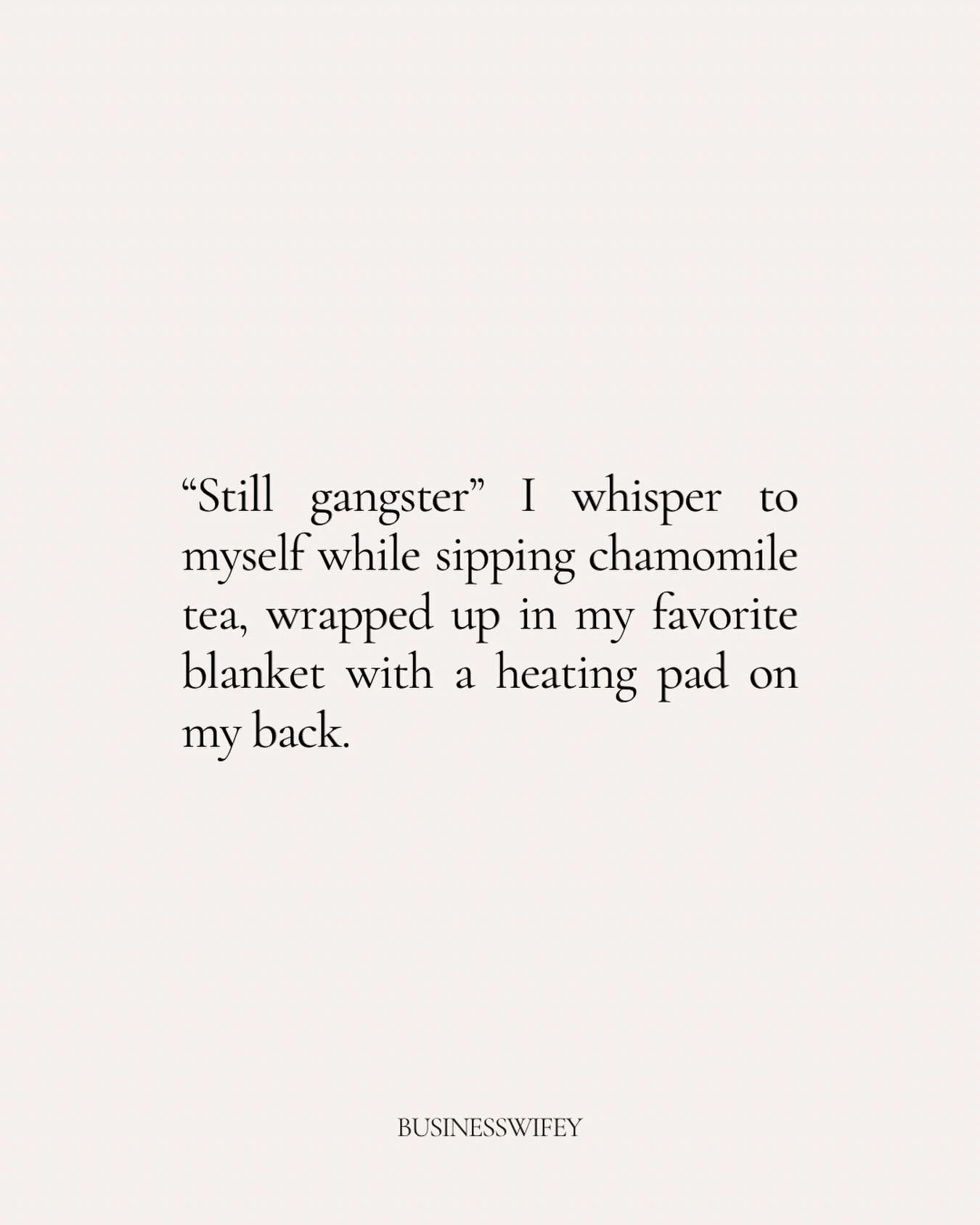 Still gangster.. chamomile tea really hits tho 🙂&zwj;↕️

Follow @businesswifey for more 🖤