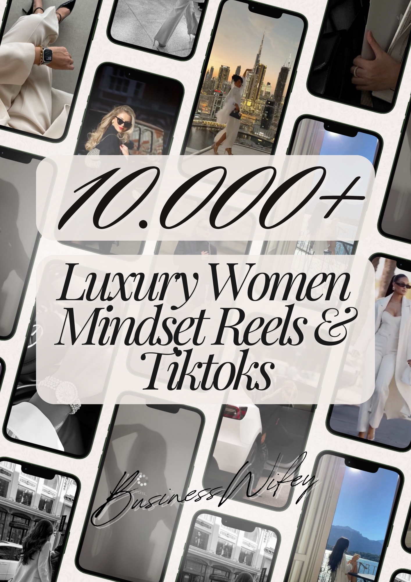 10.000+ Luxury Women Mindset Reels & Tiktoks - By BusinessWifey.png