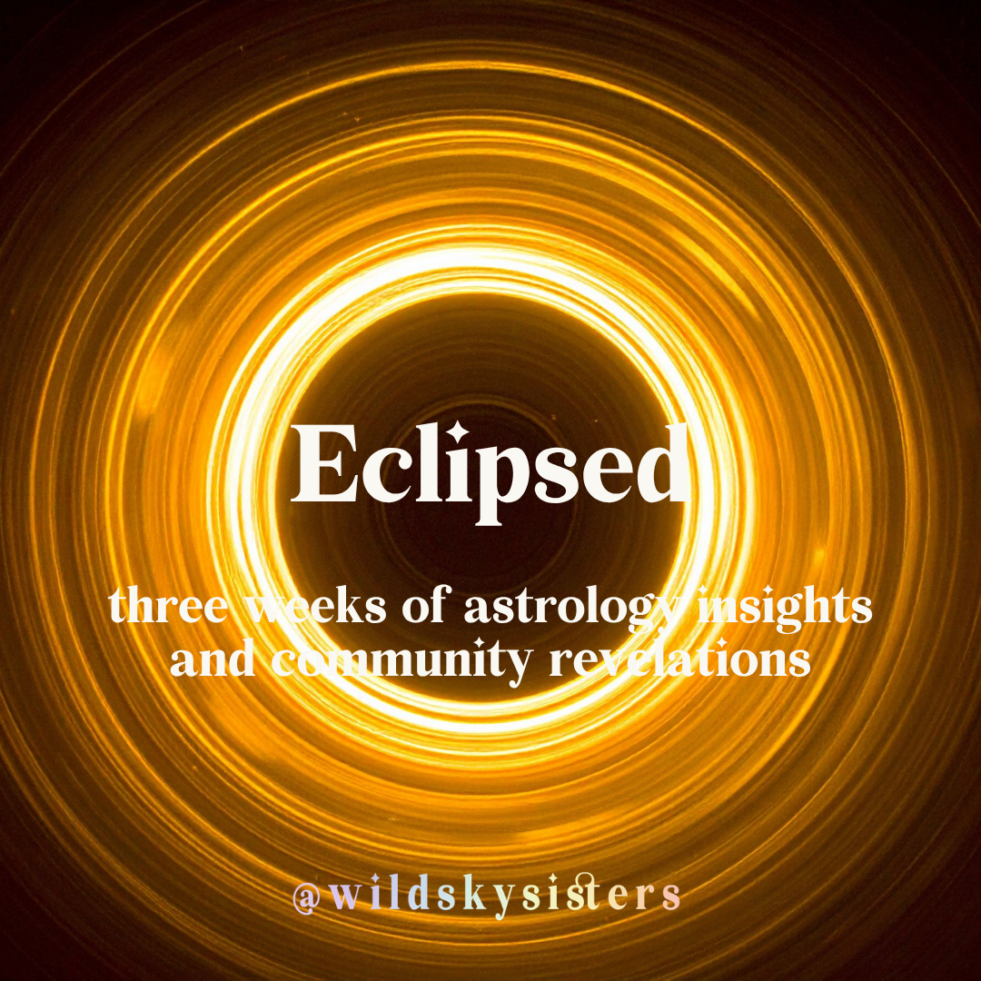 Eclipsed: an Astrology Support Group