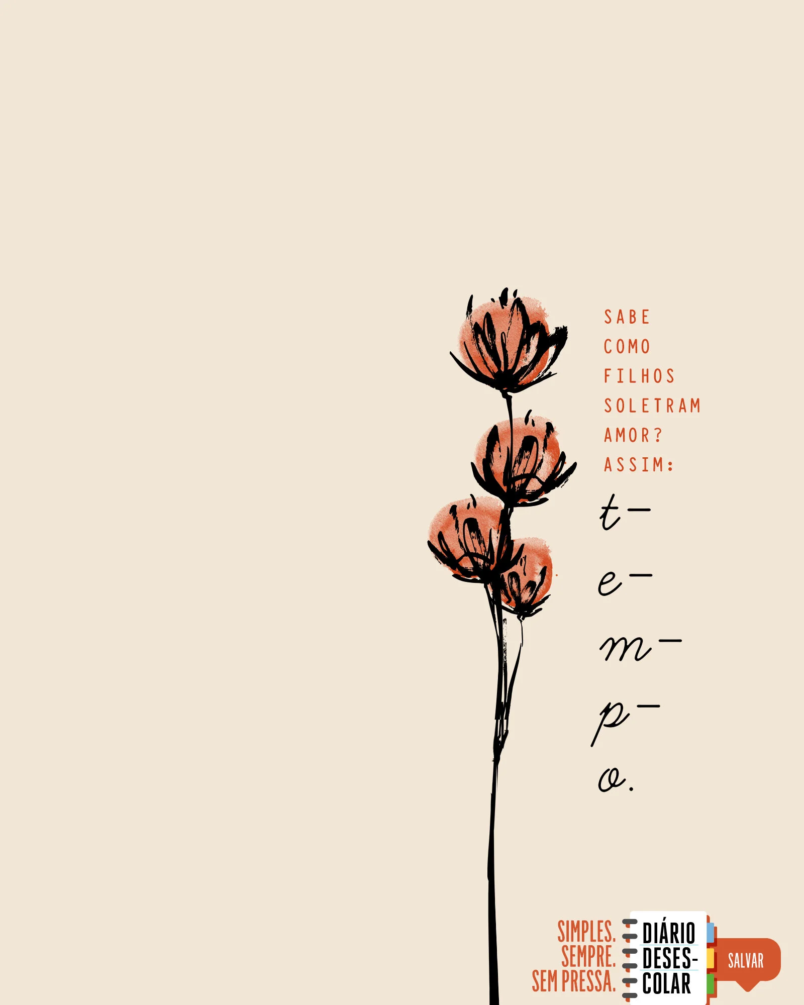 Como os filhos soletram amor?