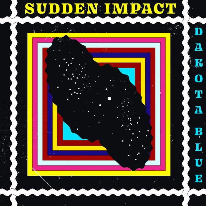 DAKOTA BLUE - SUDDEN IMPACT (Copy)