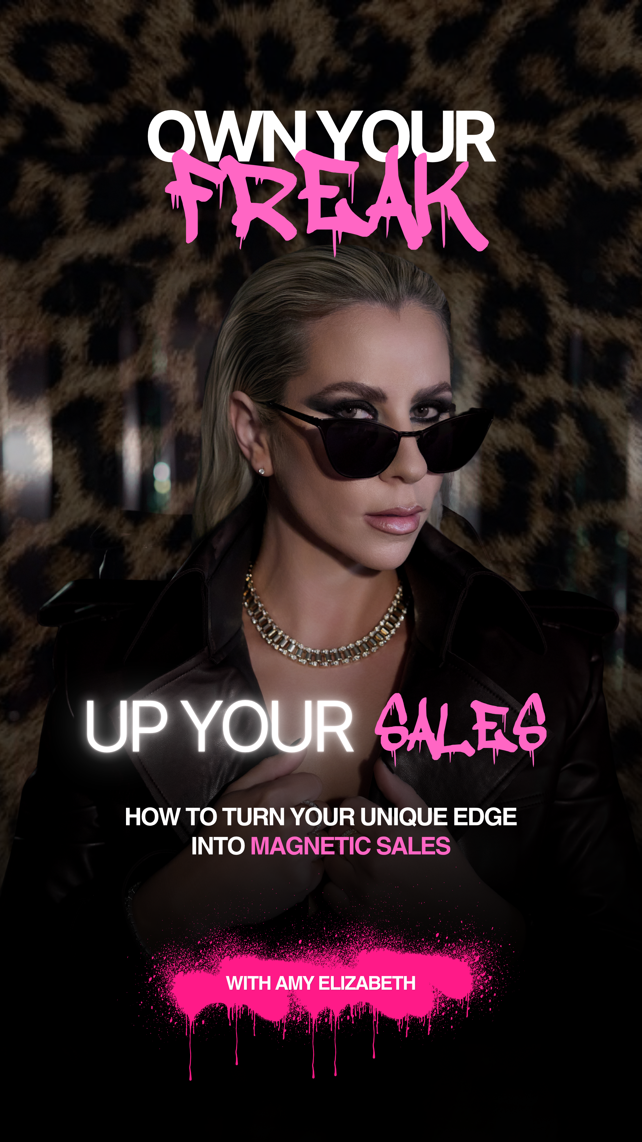 Own Your Freak Up Your Sales Masterclass