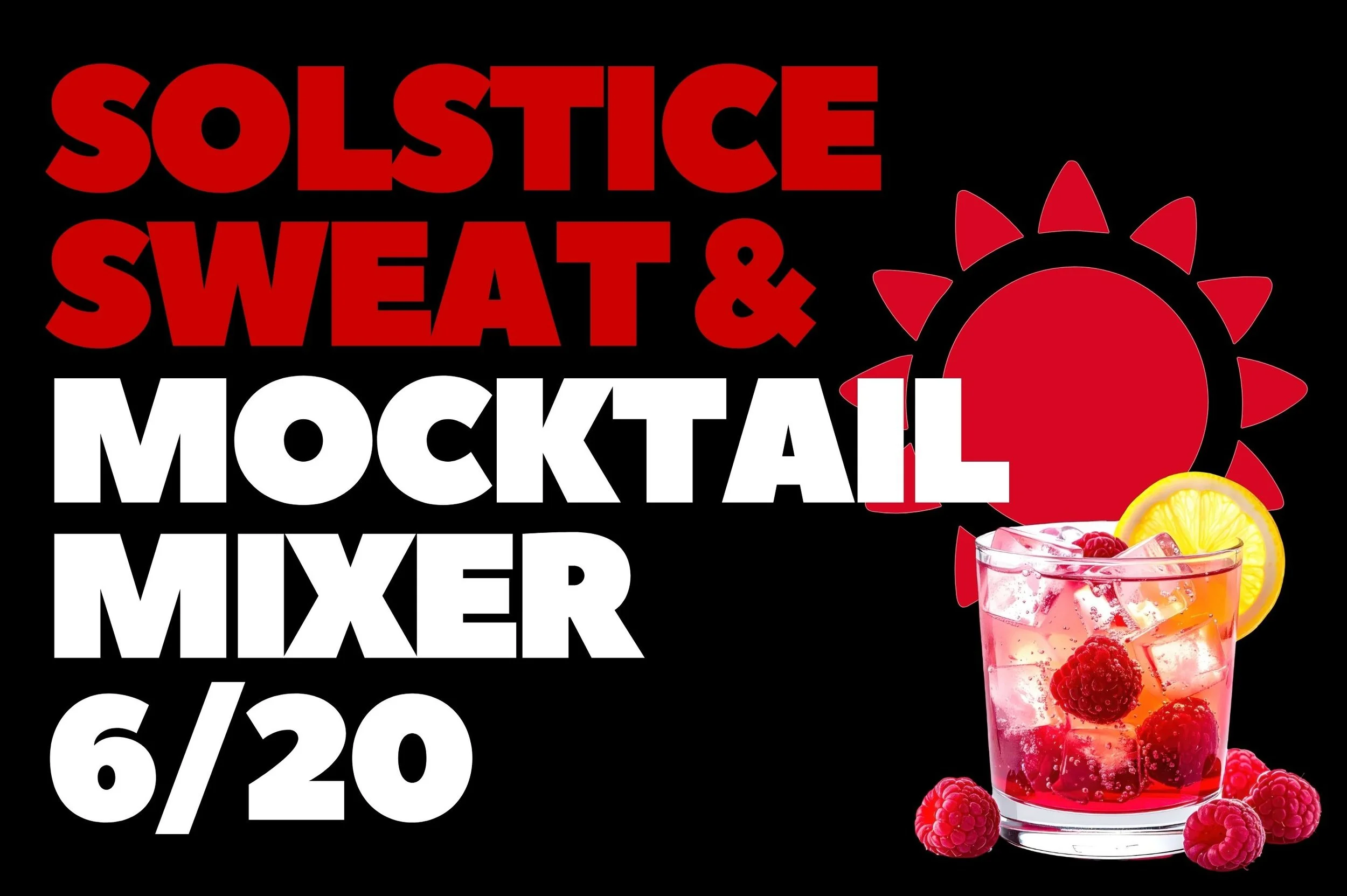Solstice Sweat &amp; Mocktail Mixer!