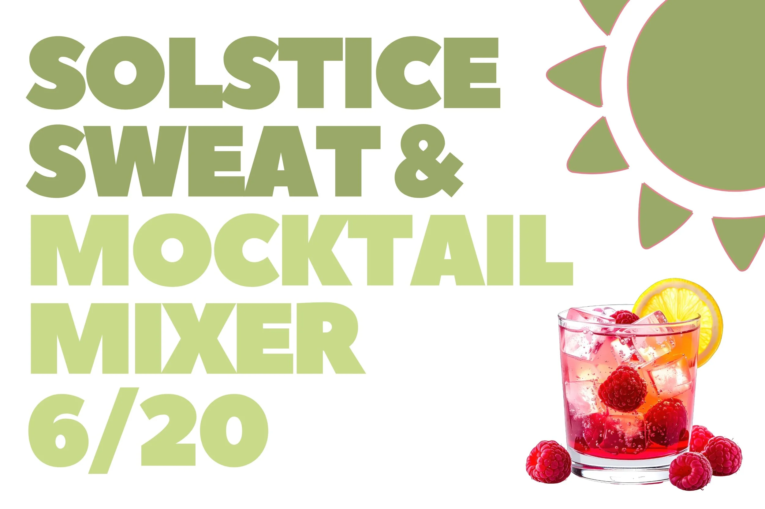 Solstice Sweat &amp; Mocktail Mixer!