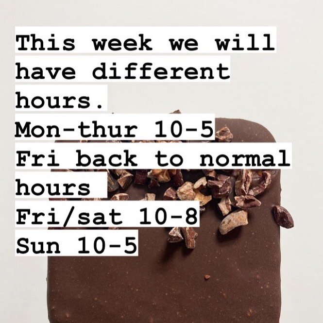 Closing at 5 Mon-Thurs THIS WEEK ONLY! Back to regularly scheduled program by Friday 🤞