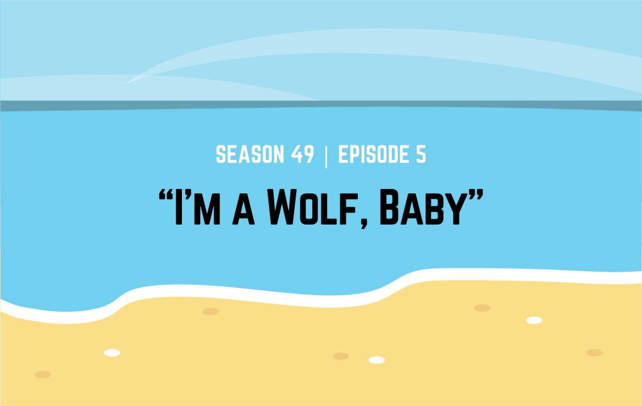 Survivor 49, Episode 5: "I'm a Wolf, Baby"