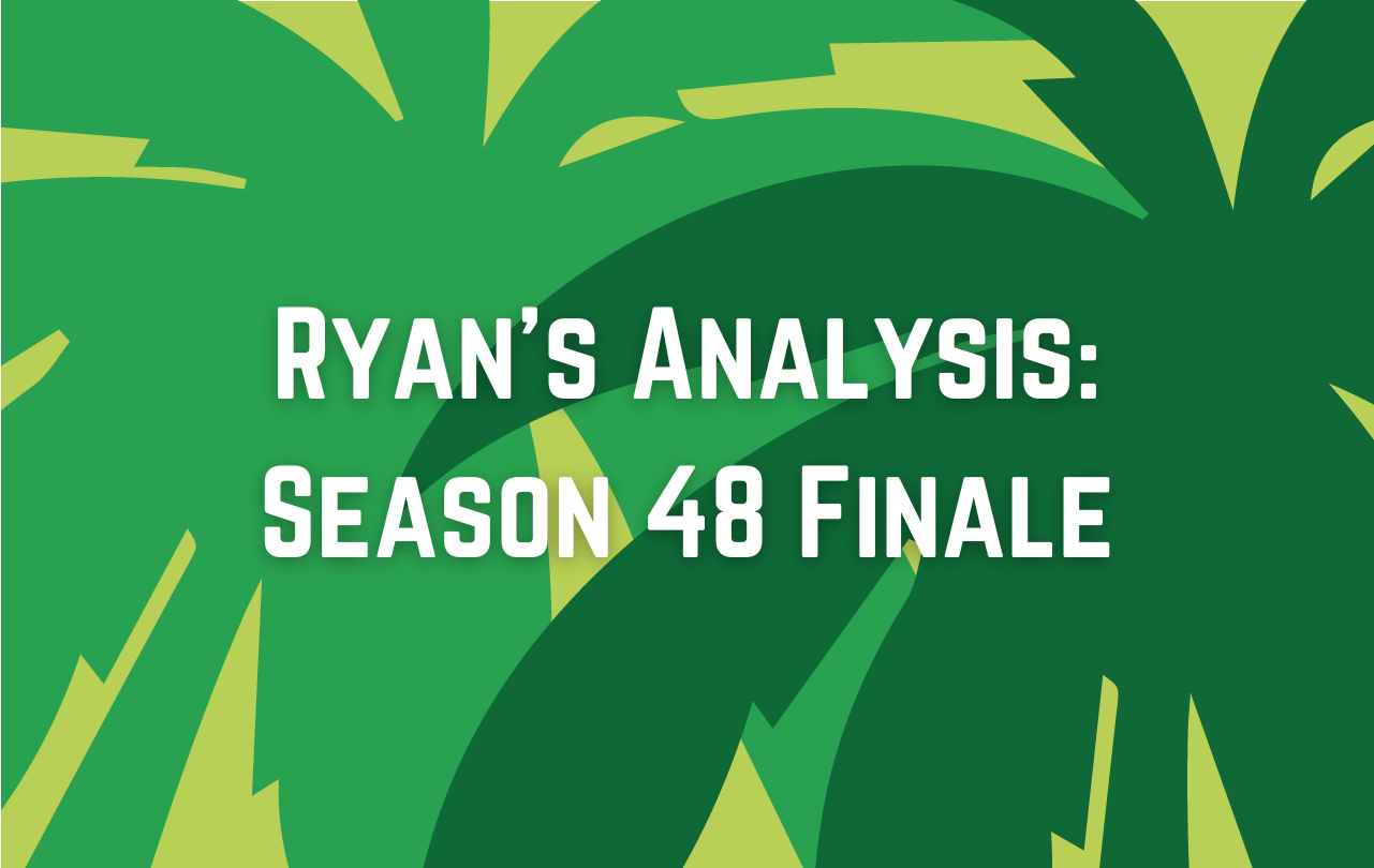 Ryan’s Analysis: Survivor 48 Finale