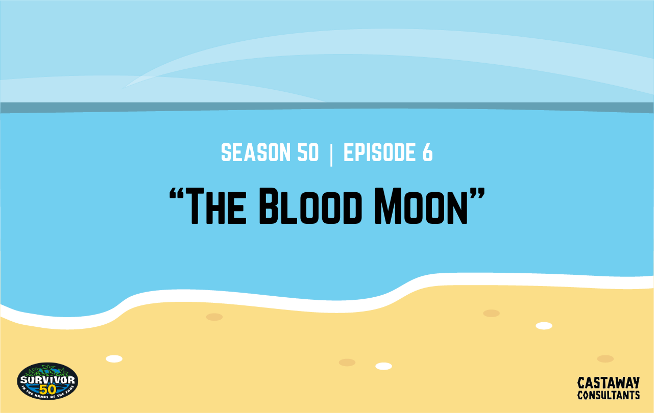 Survivor 50: In the Hands of the Fans, Episode 6 "The Blood Moon"