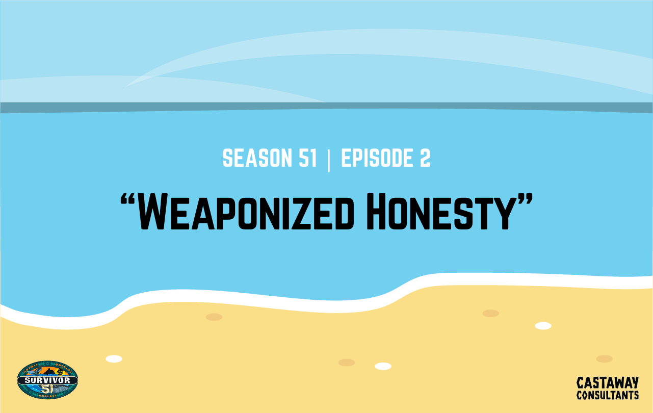 Survivor-51-Episode-2-Weaponized-Honesty