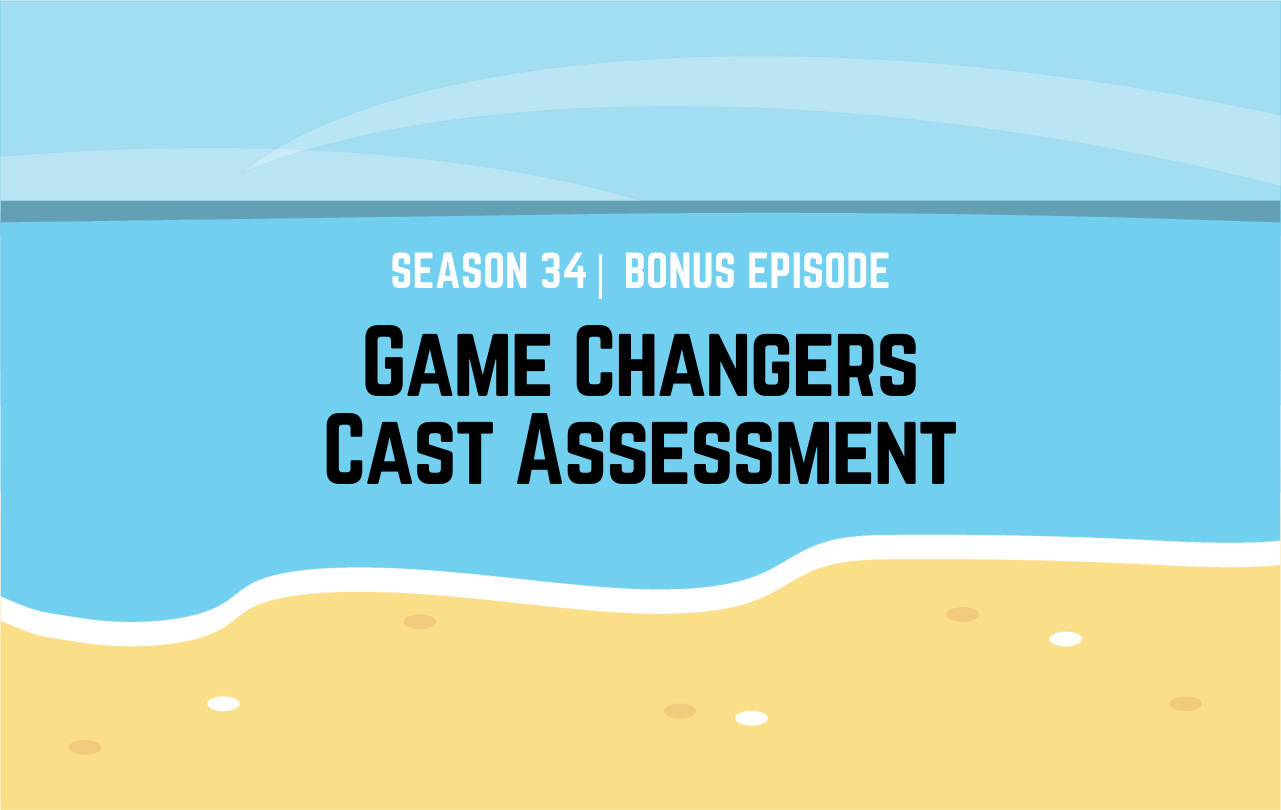 Rewind-Survivor-Game-Changers-Cast-Assessment