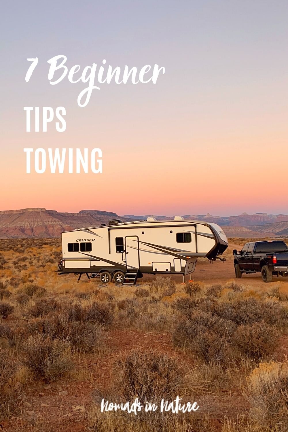 7 Beginner Tips for Towing a Fifth Wheel — Nomads in Nature