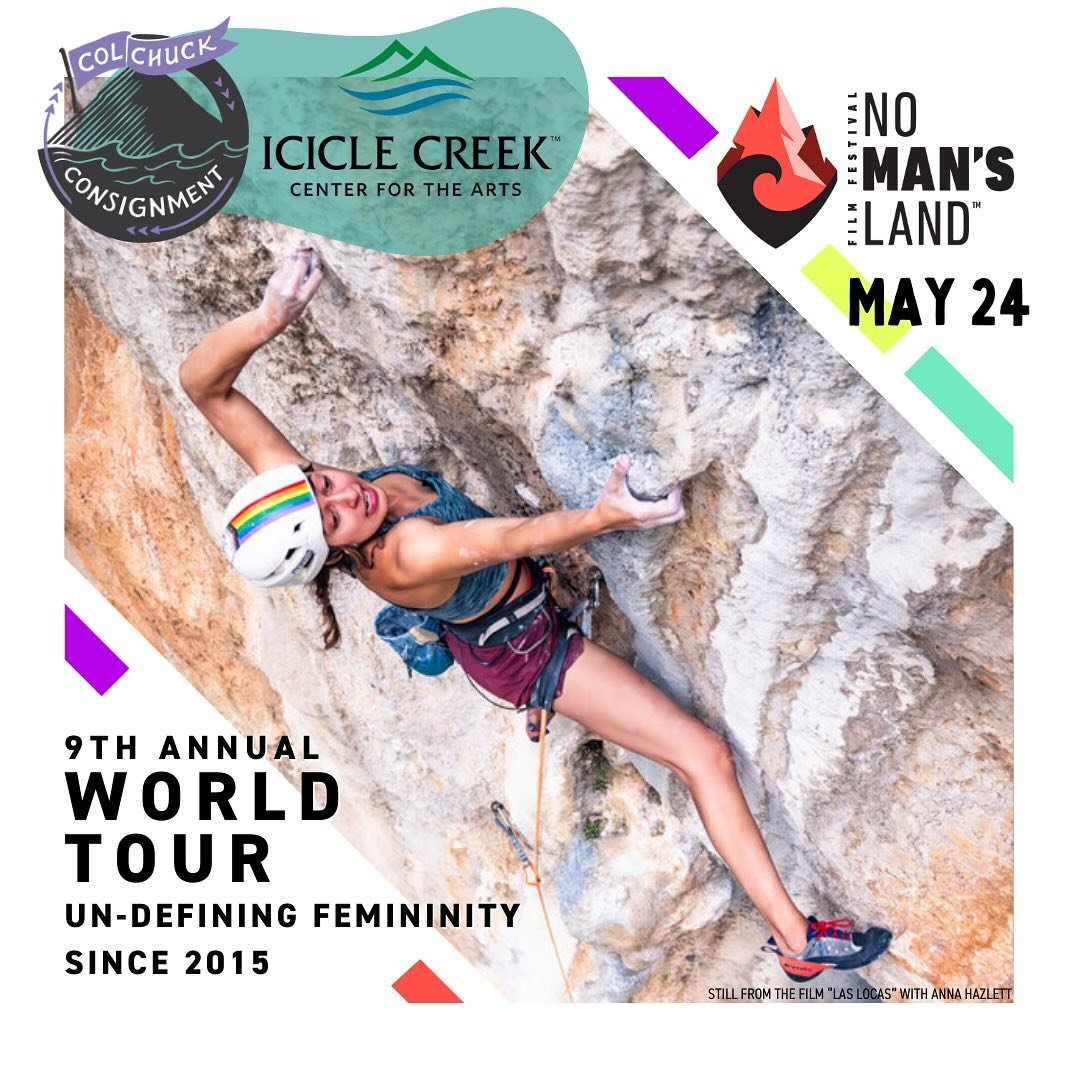 Join us at Snowy Owl Theater on May 24th for the No Man&rsquo;s Land Film Festival, hosted by Colchuck Consignment and Icicle Creek Center for the Arts. This festival is the premier all-women + genderqueer adventure film festival, celebrating the ful