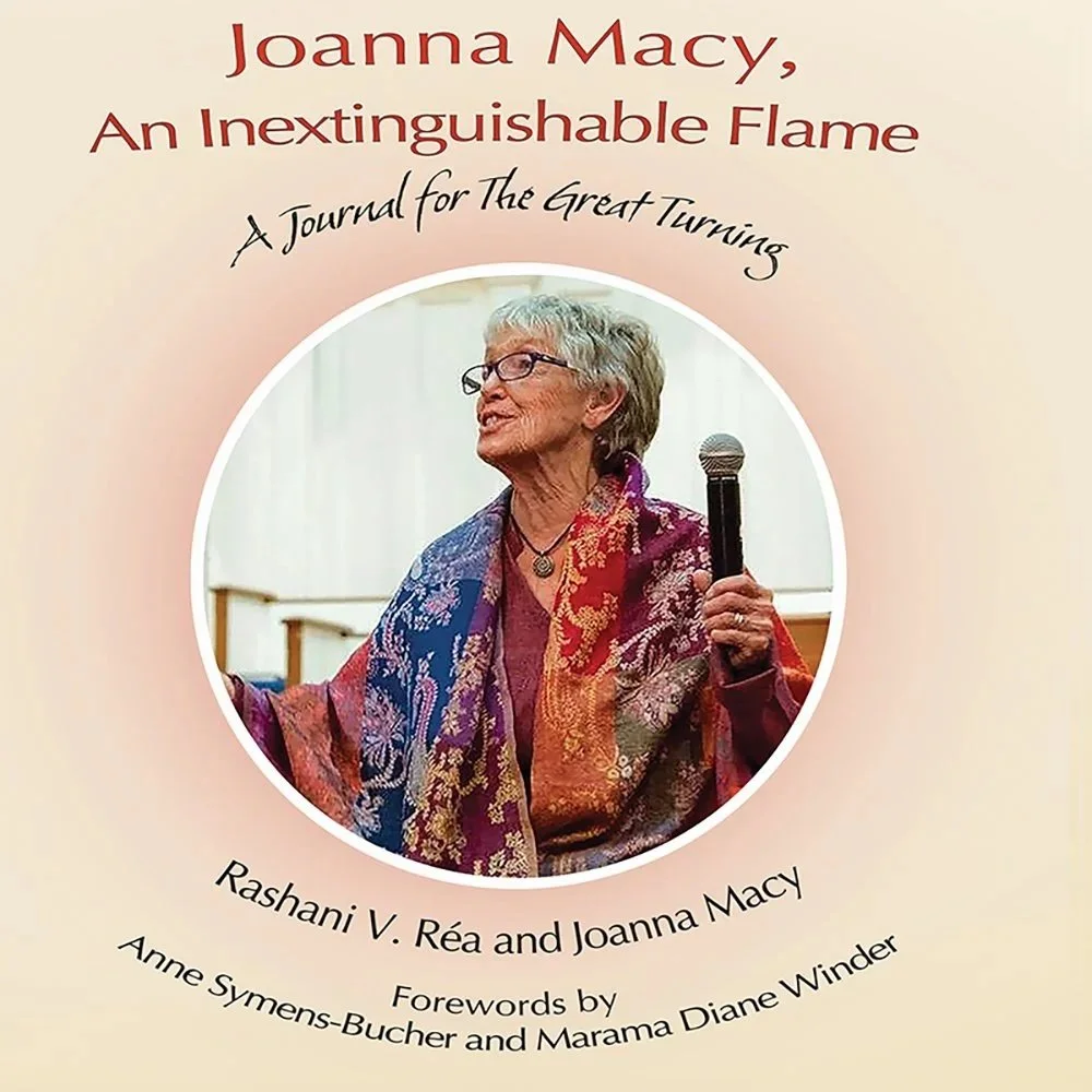 Joanna Macy, An Inextinguishable Flame: A Journal for The Great Turning