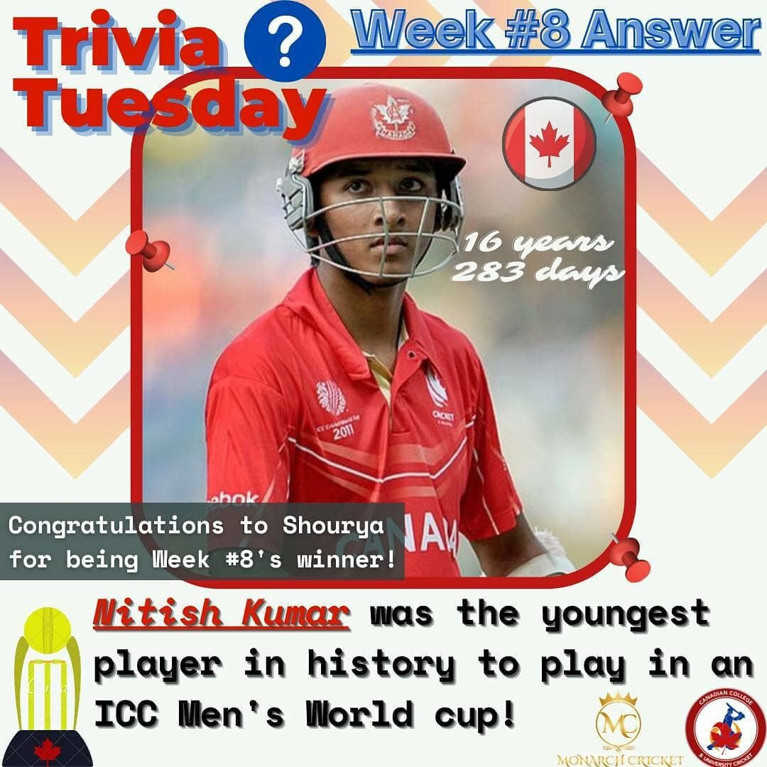 ⚠️The Week 🎱 Winner of the #TriviaTuesday contest and $20 Gift Card brought to you by Monarch Cricket Store is @shourya_shty‼️👏

🔴Week 7 Answer: c) Nitish Kumar 🇨🇦

The Canadian prodigy was the youngest player to ever play in an ICC Men's Cricke