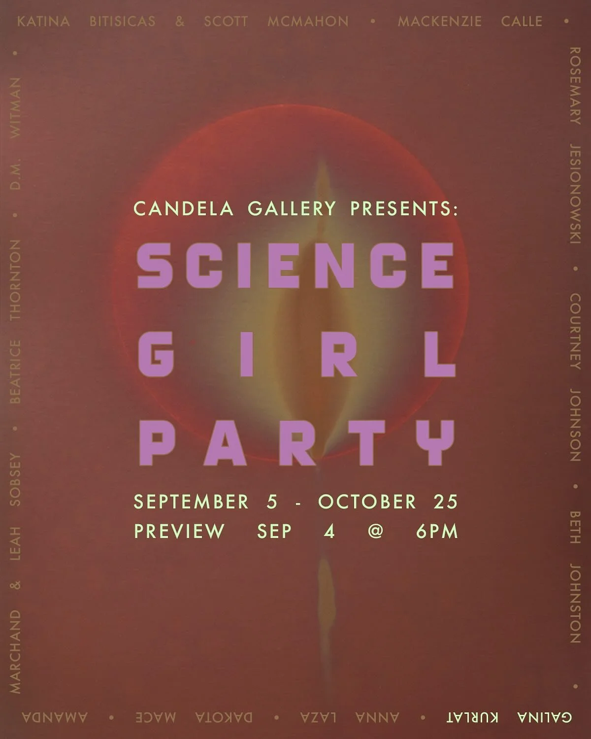 SCIENCE GIRL PARTY opens Friday, 9/5 with a preview event on Thursday, 9/4. 

The exhibition will be on view, along with Hannah Altman&rsquo;s &ldquo;We Will Return to You,&rdquo; September 5 &ndash; October 25.

Featured artist: Galina Kurlat @galin