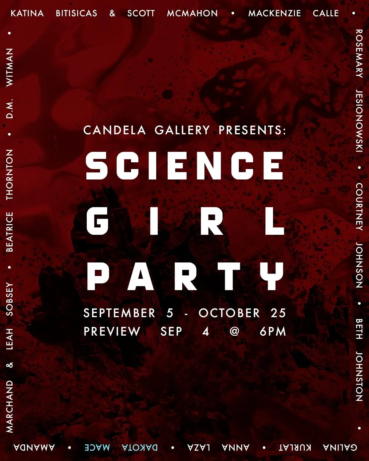 This Friday, join us for the opening of Science Girl Party, and exhibition highlighting women artists utilizing scientific processes and themes within their practice.

Thursday at 6pm: Exhibition Preview
Friday 5-8pm: First Friday Opening

Featured a
