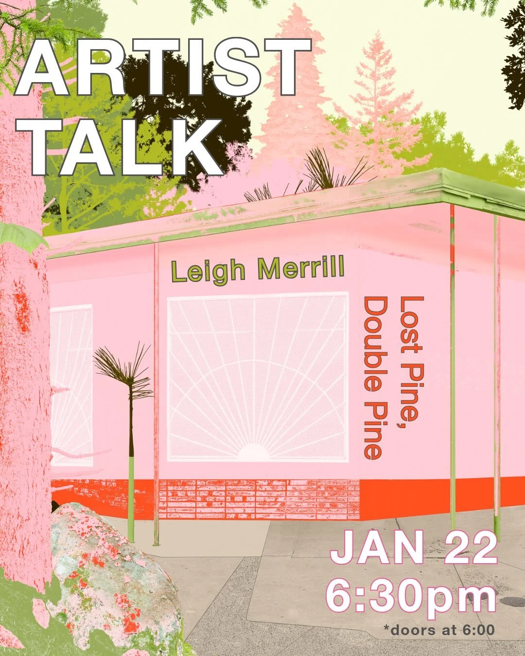 Don&rsquo;t forget to join us for tonight&rsquo;s artist talk with Leigh Merrill for her solo feature, Lost Pine, Double Pine. Doors at 6., talk at 6:30 

You can still RSVP online this am to let us know you&rsquo;re coming by visiting the link in ou