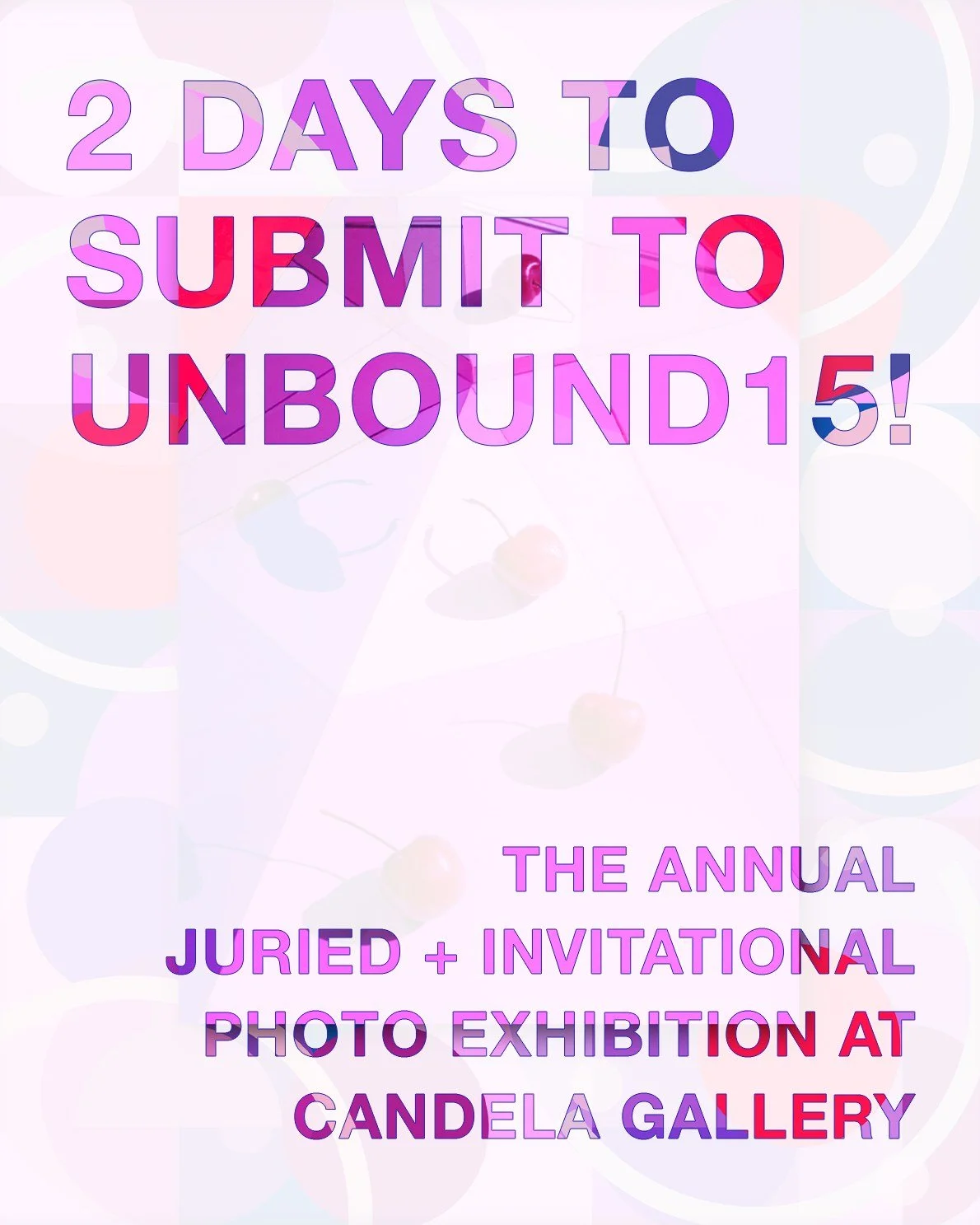There are only 2 DAYS left to submit to Candela's fifteenth annual UnBound! exhibition. The selected and invited artists for UnBound15! will have works on display at Candela Gallery in Richmond, VA from July 1 &ndash; August 8, 2026.

There is no sub