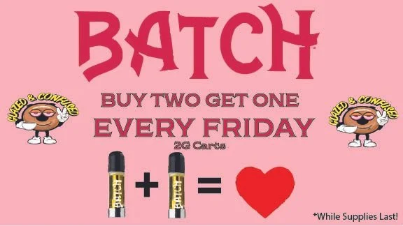 Buy 2 Get 1 2G Batch Carts Every Friday!