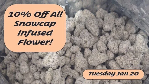 10% Off Snow Caps Flower!